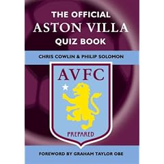 The Official Aston Villa Quiz Book: 1,000 Question on Aston Villa Football Club