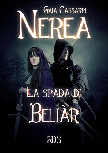 Nerea II - La spada di Beliàr (Italian Edition)
