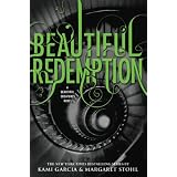 Beautiful Redemption (Beautiful Creatures) ~ Kami Garcia