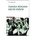 L'opinion allemande sous le nazisme : Bavi�re 1933-1945
