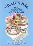 Grab A Bag and A Crock Pot Cookbook