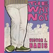 The Why Not | [Victor J. Banis]