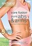 Exhale: Core Fusion - Pure Abs & Arms