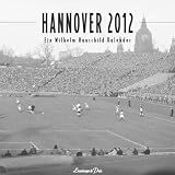 Hannover 2012: Ein Wilhelm Hauschild Kalender