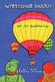 Search : Mysterious Journey: Hot Air Ballooning