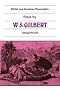 British and American Playwrights 15 Volume Paperback Set: Plays by W. S. Gilbert: The Palace of the Truth, Sweethearts, Princess Toto, Engaged, Rosencrantz and Guildenstern