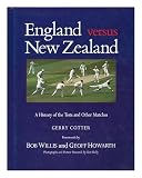 England versus New Zealand : a history of the tests and other matches