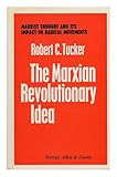The Marxian revolutionary idea