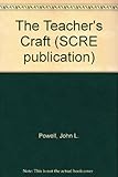 The teacher's craft : a study of teaching in the primary school
