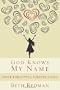 God Knows My Name
