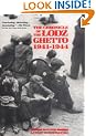 The Chronicle of the Lodz Ghetto, 1941-44