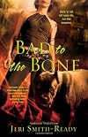 Bad to the Bone