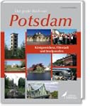 Das gro�e Buch von Potsdam: K�nigsres...