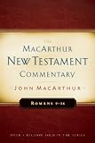 Romans 9-16: The MacArthur New Testament Commentary (Macarthur New Testament Commentary Serie)