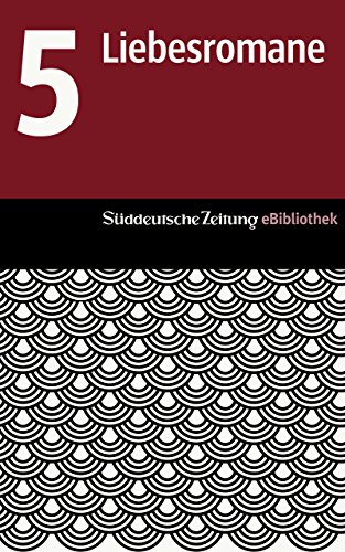 Süddeutsche Zeitung eBibliothek: Die Liebesromane: Der Horizont / Liebesleben / Reise im Mondlicht / Suzie Wong / Tante Julia und der Schreibkünstler (German Edition)