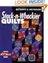 Stack-n-Whackier Quilts (Another Magic Stack-n-Whack(tm) Book)
