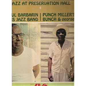 Jazz At Preservation Hall III Paul Barbarin's Band Punch Miller's Bunch and George Lewis... by Paul Barbarin's Band / Punch Miller's Bunch & George Lewis (Vinyl)