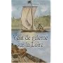 Vent de Galerne Sur la Loire de Annick Senotier
