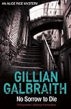 No Sorrow to Die: Alice Rice Mystery Series, Book 4