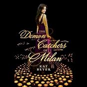 The Demon Catchers of Milan | [Kat Beyer]