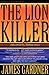 The Lion Killer: Tenth Anniversary Edition (Dark Continent Chronicles)