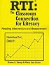 RTI: The Classroom Connection for Literacy