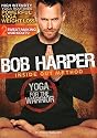 Bob Harper: Yoga for the Warrior