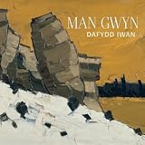 Music : Man Gwyn