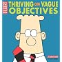 Dilbert: Thriving on Vague Objectives