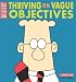 Dilbert: Thriving on Vague Objectives