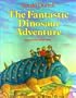 Fantastic Dinosaur Adventure Pb