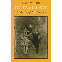 Octavio Paz: A Study of his Poetics