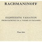 Buy Rachmaninoff: Eighteenth Variation ~ From Rapsodie on a Theme of Paganini ~ Piano Solo... by Sergei Rachmaninoff and Hermene W. Eichhorn (Arranger)