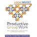 Productive Group Work: How to Engage Students, Build Teamwork, and Promote Understanding