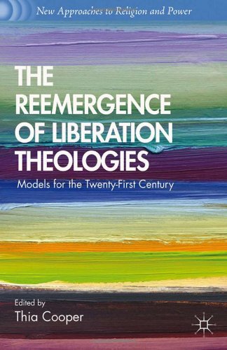 The Reemergence of Liberation Theologies: Models for the Twenty-First Century (New Approaches to Religion and Power) cover