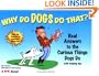 Why Do Dogs Do That?: Real Answers to the Curious Things Dogs Do