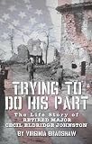 Trying To Do His Part: The Life Story of Retired Major Cecil Eldridge Johnston