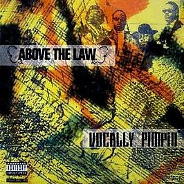 Above The Law - Vocally Pimpin