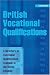 Search : British Vocational Qualifications: A Directory of Vocational Qualifications Available in the United Kingdom