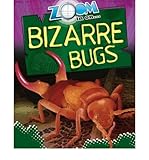 Zoom in on-- bizarre bugs
