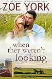 When They Weren't Looking: Sexy Small Town Romance (Wardham Book 3)