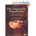 Die Chinesische Tempelk�che. Vegetarische Originalrezepte aus ber�hmten buddhistischen Kl�stern Rezepte f�r ein langes Leben