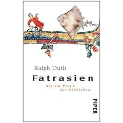 Fatrasien: Absurde Poesie des Mittelalters