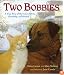 Two Bobbies: A True Story of Hurricane Katrina, Friendship, and Survival