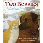 Two Bobbies: A True Story of Hurricane Katrina, Friendship, and Survival by KirLarson, Mary Nethery, and Jean Cassels