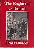 The English as collectors : a documentary chrestomathy