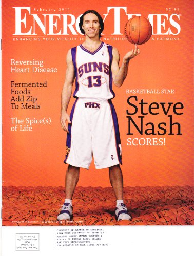 Energy Times: Enhancing Your Vitality Through Nutrition, Health & Harmony Magazine February 2011 - Steve Nash Scores!
