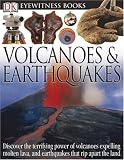 Volcanoes and Earthquakes (DK Eyewitness Books)