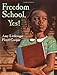 Freedom School, Yes!