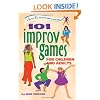 101 Improv Games for Children and Adults